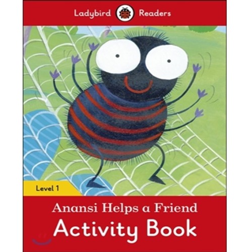 Ladybird Readers 1 / Anansi Helps a Friend (Activity Book)
