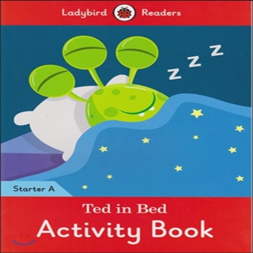 Ladybird Readers Starter A / Ted in Bed (Activity Book)