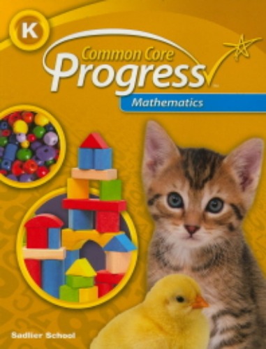 Common Core Progress Progress Mathematics Grade k : Student Book