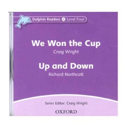 [Oxford] Dolphin Readers 4 / We Won the Cup &amp; Up and Down (CD)