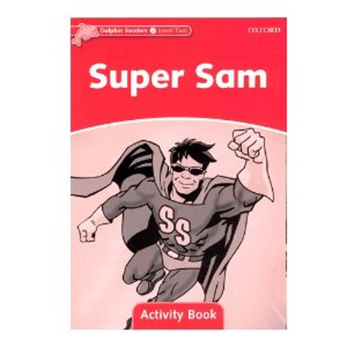 [Oxford] Dolphin Readers 2 / Super Sam (Activity Book)