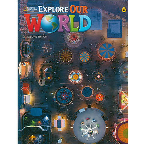 Explore Our World Level 6 Student Book (with Online Practice) (2nd Edition)