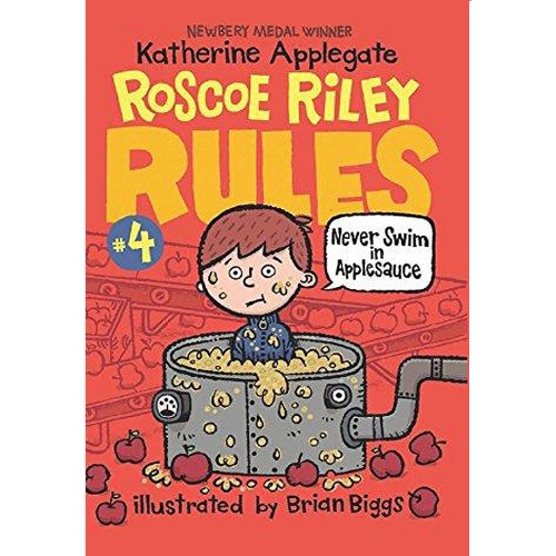 Roscoe Riley Rules 04 / Never Swim in Applesauce (Book+CD)