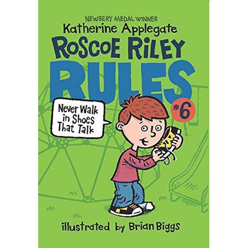 Roscoe Riley Rules 06 / Never Walk in Shoes That Talk (Book+CD)