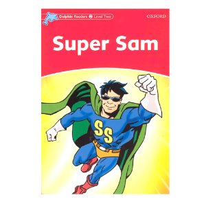 Dolphin Readers Level 2 S/B Super Sam