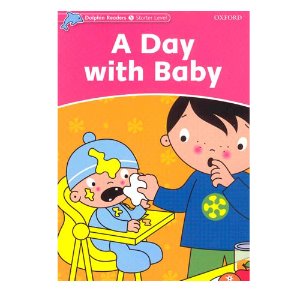 Dolphin Readers Level Starter S/B A Day with Baby