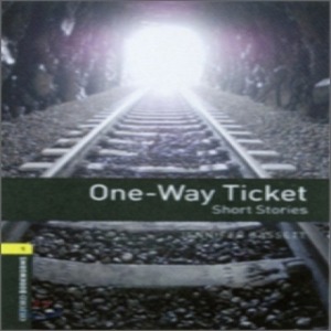 Oxford Bookworm Library Stage 1 / One-Way Ticket-Short Stories(Book Only)