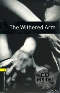 Oxford Bookworm Library Stage 1 / The Withered Arm(Book+CD)