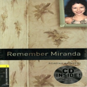 Oxford Bookworm Library Stage 1 / Remember Miranda(Book Only)
