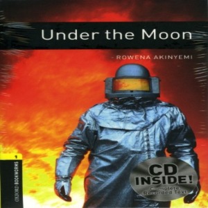 Oxford Bookworm Library Stage 1 / Under the Moon(Book+CD)