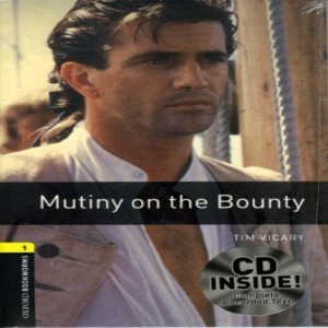 Oxford Bookworm Library Stage 1 / Mutiny on the Bounty(Book+CD)
