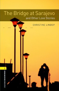 Oxford Bookworm Library Stage 1 / The Bridge and Other Love Stories(Book+CD)