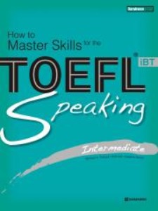 How to Master Skills for the TOEFL iBT Speaking Intermediate