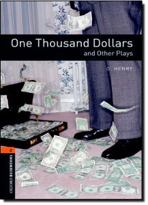 Oxford Bookworm Library Stage 2 / One Thousand Dollars and Other Plays(Book Only)