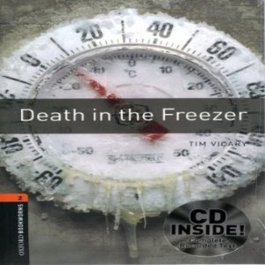 Oxford Bookworm Library Stage 2 / Death in the Freezer(Book+MP3)