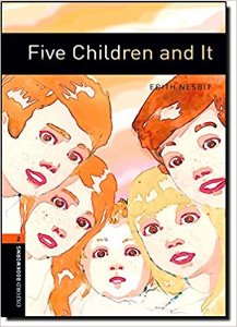 Oxford Bookworm Library Stage 2 / Five Children and It(Book Only)