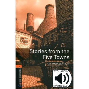 Oxford Bookworm Library Stage 2 / Stories from the Five Towns(Book+CD)