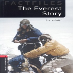 Oxford Bookworm Library Stage 3 / The Everest Story(Book Only)