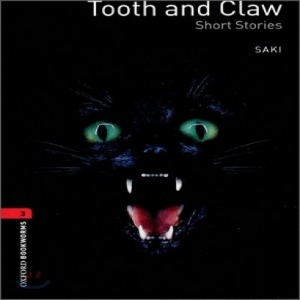 Oxford Bookworm Library Stage 3 / Tooth and Claw-Short Stories(Book+CD)
