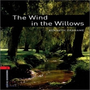 Oxford Bookworm Library Stage 3 / The Wind in the Willows (Book+CD)