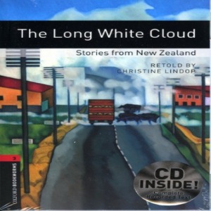 Oxford Bookworm Library Stage 3 / The Long White Cloud:Stories from New(Book Only)