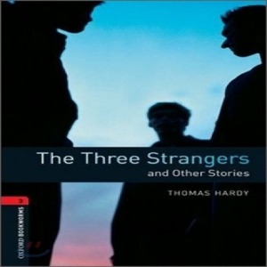 Oxford Bookworm Library Stage 3 / The Three Strangers and Other Stories (Book+CD)