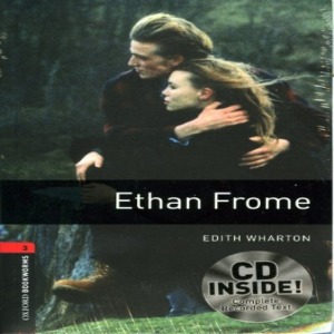 Oxford Bookworm Library Stage 3 / Ethan Frome (Book Only)
