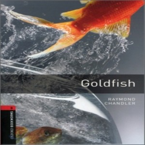 Oxford Bookworm Library Stage 3 / Goldfish(Book+CD)