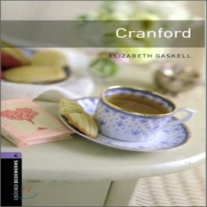 Oxford Bookworm Library Stage 4 / Cranford (Book+CD)