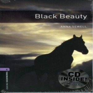 Oxford Bookworm Library Stage 4 / Black Beauty (Book+CD)