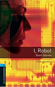 Oxford Bookworm Library Stage.5 I,Robot-Short Stories(Book+CD)