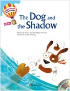 Happy House Aesop′s Fables 06 / The Dog and The Shadow (Book+WB+CD)