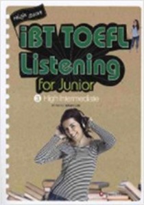 [해피하우스] High Score iBT TOEFL Listening for Junior 3 High Intermediate