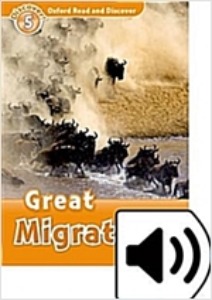 Oxford Read and Discover 5 / Great Migrations (Book+MP3)