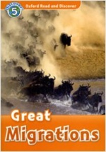 Oxford Read and Discover 5 / Great Migrations (Book only)