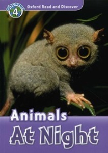 Oxford Read and Discover 4 / Animals At Night (Book only)