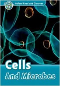 Oxford Read and Discover 6 / Cells and Microbes (Book+MP3)