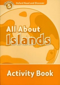 Oxford Read and Discover 5 / All About Islands Actibity book (Activity Book)