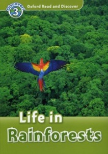 Oxford Read and Discover 3 / Life In Rainforests (Book only)
