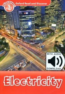 Oxford Read and Discover 2 / Electricity (Book+MP3)