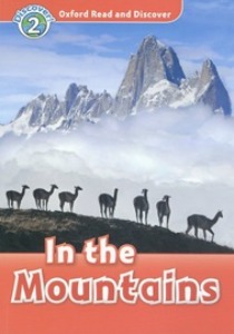 Oxford Read and Discover 2 / In the Mountains (Book only)