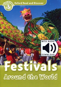 Oxford Read and Discover 3 / Festivals Around The World (Book+MP3)