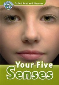 Oxford Read and Discover 3 / Your Five Senses (Book only)