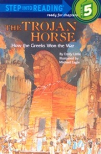Step Into Reading 5 / Trojan Horse How The Greeks Won The War (Book only)