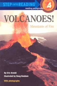 Step Into Reading 4 / Volcanoes! Mountains Of Fire (Book only)