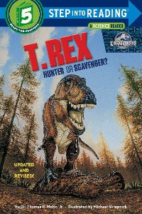 Step Into Reading 5 / T. Rex:Hunter or Scavenger? (Book only)