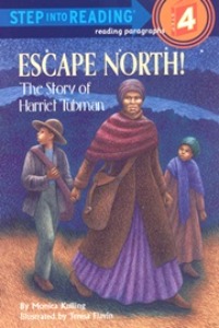 Step Into Reading 4 / Escape North! The Story Of Harriet Tubman (Book only)