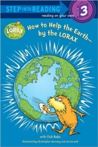 Step Into Reading 3 / How to Help the Earth- by the Lorax (Book only)