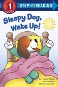 Step Into Reading 1 / Sleepy Dog, Wake Up! (Book only)