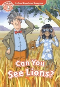 Oxford Read and Imagine 2 / Can You See Lions? (Book only)